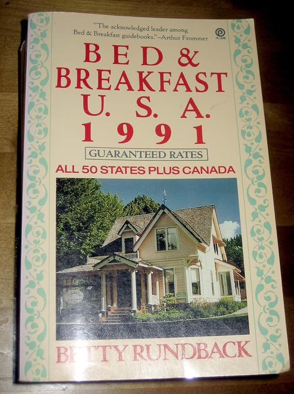 Bed and Breakfast USA 1991 by Betty R. Rundback