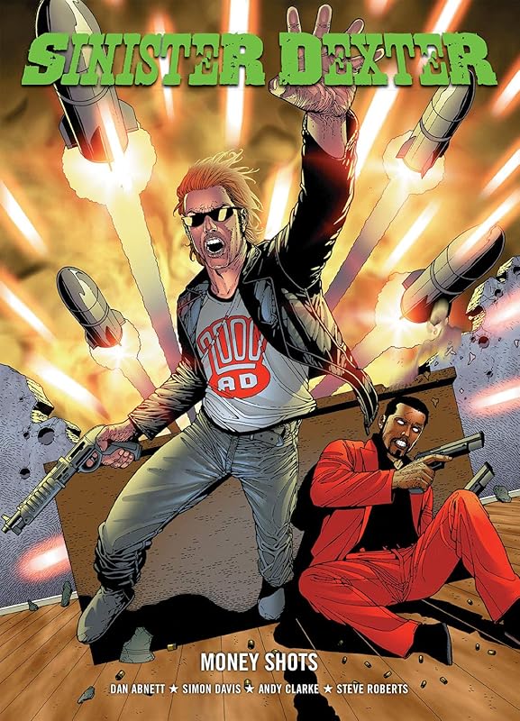 Sinister Dexter: Money Shots Money Shots by Dan Abnett