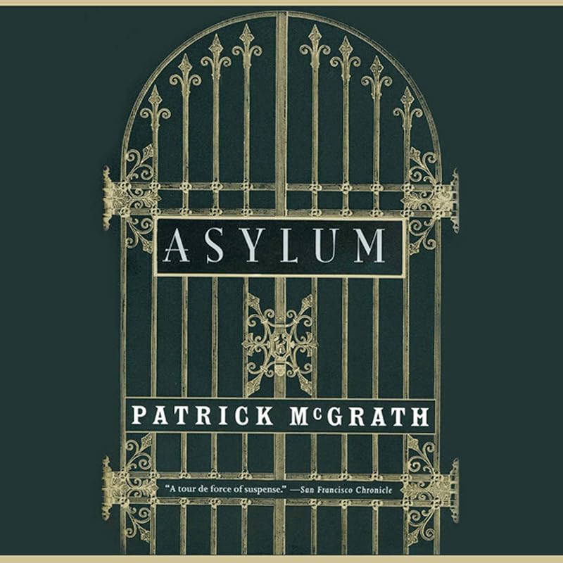 Asylum by Patrick McGrath