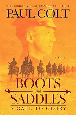Boots and Saddles: A Call to Glory