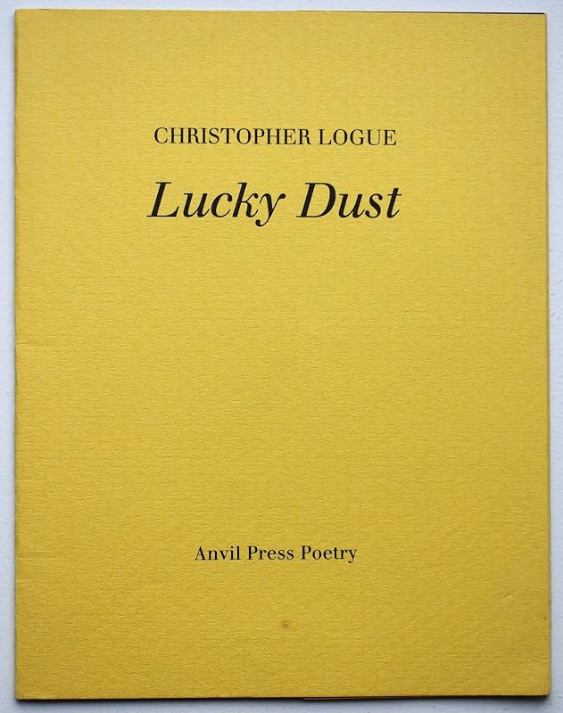 Lucky Dust by Christopher Logue
