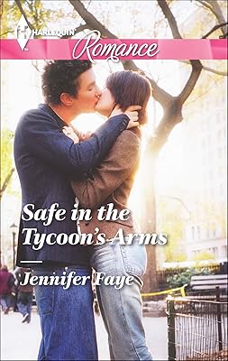 Safe in the Tycoon's Arms (Harlequin Romance Book 4417)