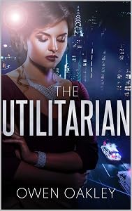The Utilitarian by Owen Oakley