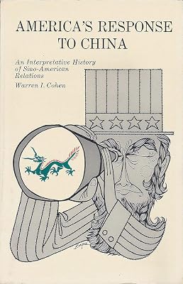 America's Response to China: An Interpretative History of Sino-American Relations (Wiley Service Management Series)