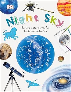 Night Sky: Explore Nature with Fun Facts and Activities (Nature Explorers)