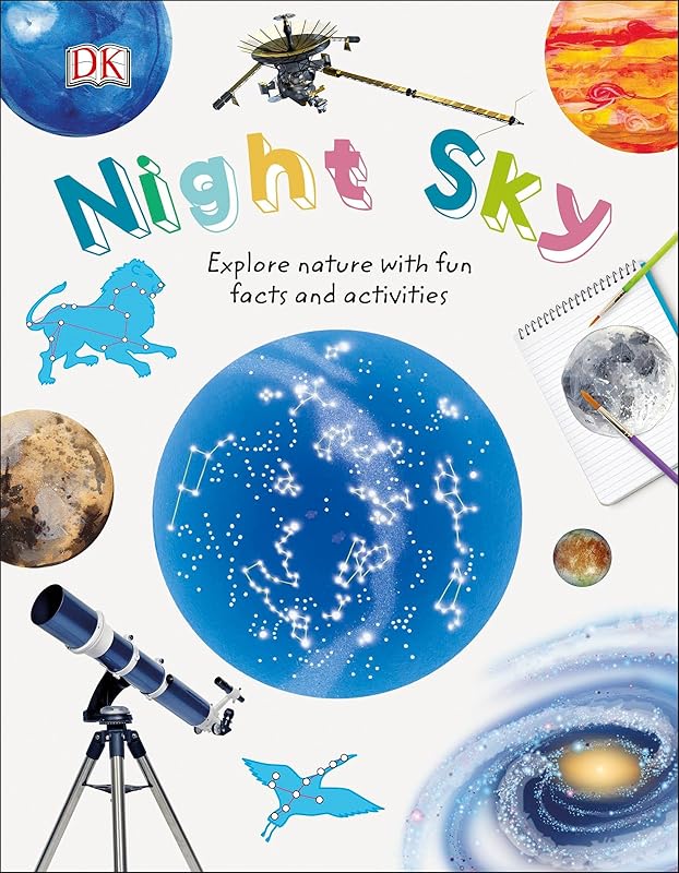 Night Sky: Explore Nature with Fun Facts and Activities (Nature Explorers) by DK