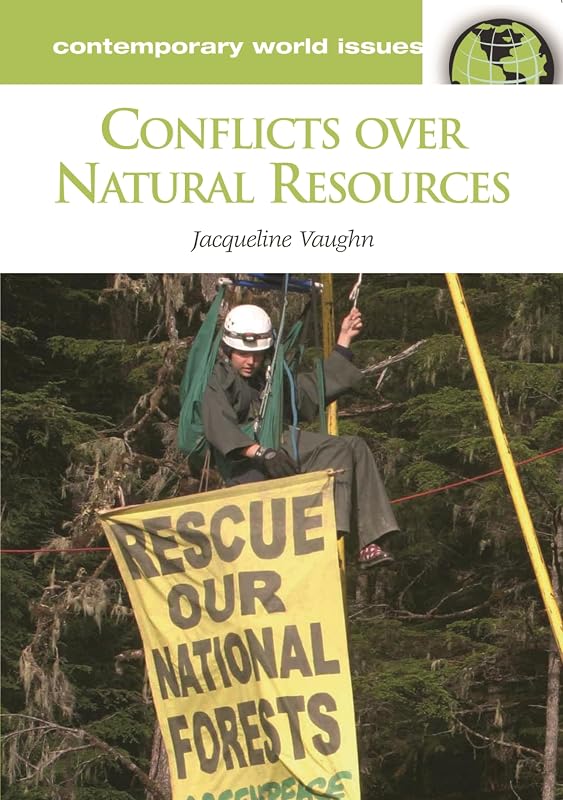 Conflicts over Natural Resources: A Reference Handbook (Contemporary World Issues) by Jacqueline Vaughn