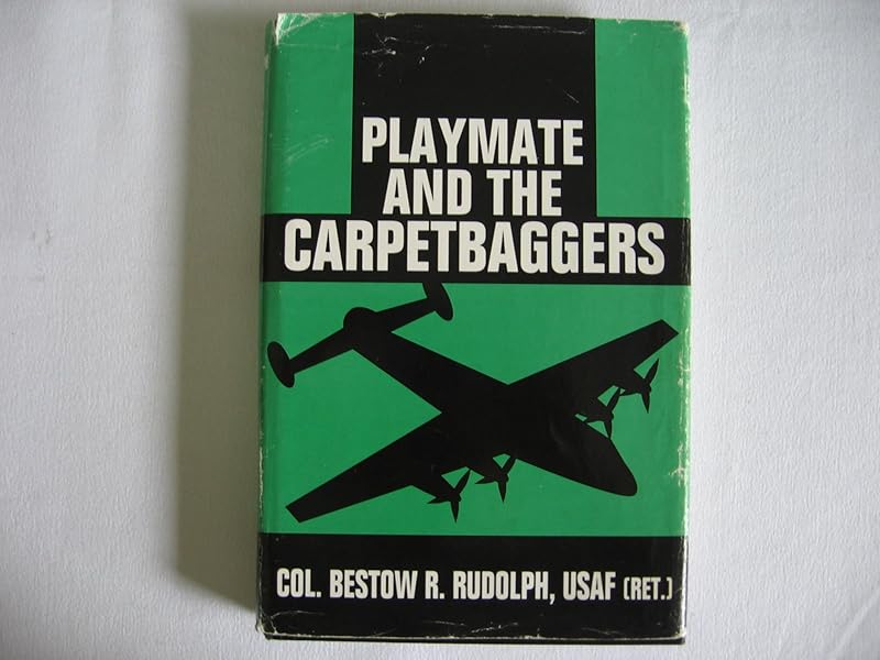 Playmate and the Carpetbaggers by Bestow R. Rudolph