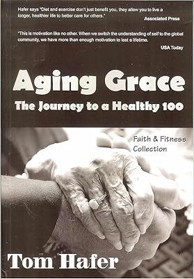 Aging Grace: The Journey To A Healthy 100