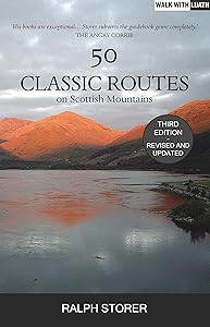 50 Classic Routes on Scottish Mountains: 2nd Edition by Ralph Storer