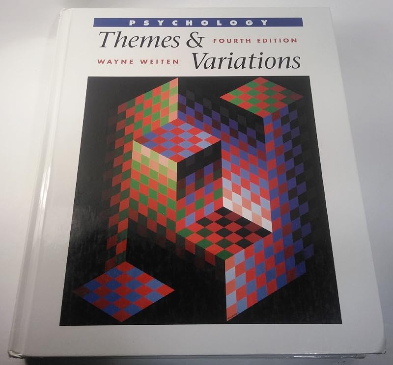 Psychology: Themes and Variations by Wayne Weiten