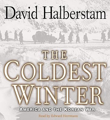 The Coldest Winter: America and the Korean War