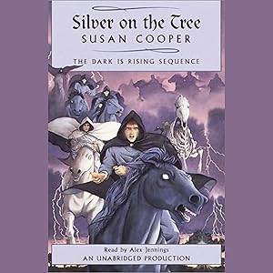 Silver on the Tree: Book 5 of The Dark Is Rising Sequence