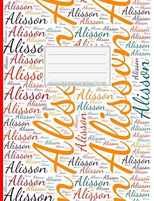 Alisson: Wide Ruled Composition Book, 200 pages, 7.44" x 9.69", white paper with light grey lines, personalized Soft white cover filled with wordcloud ... sizes, colors, directions and a red spline.