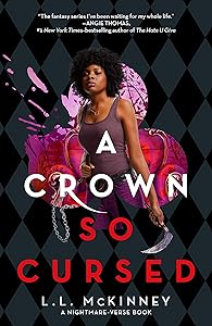 A Crown So Cursed (The Nightmare-Verse, 3) by L.L. McKinney