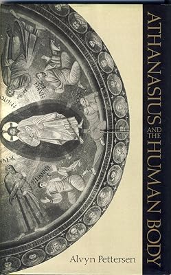 Athanasius & the Human Body.
