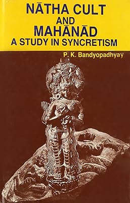 Natha Cult and Mahanad: A Study in Syncretism