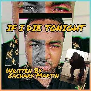 If I Die Tonight: Black Lives Matter by Zachary Martin