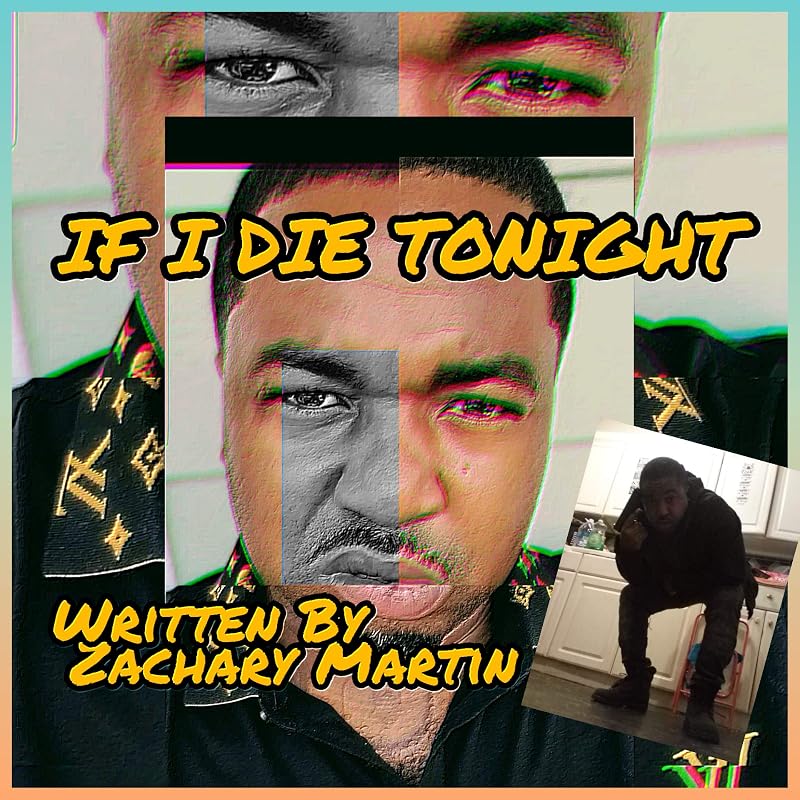 If I Die Tonight: Black Lives Matter by Zachary Martin
