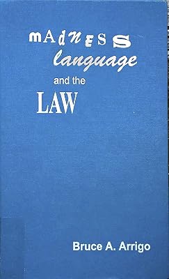 Madness Language and the Law