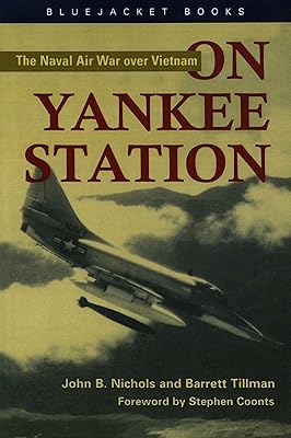 On Yankee Station: The Naval Air War over Vietnam (Bluejacket Books)