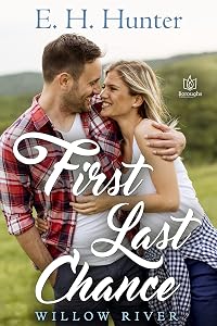 First Last Chance by E.H. Hunter