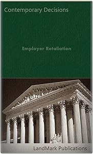 Employer Retaliation (Employment Law Series)