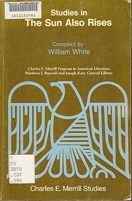 The Merrill studies in The sun also rises (Charles E. Merrill studies)