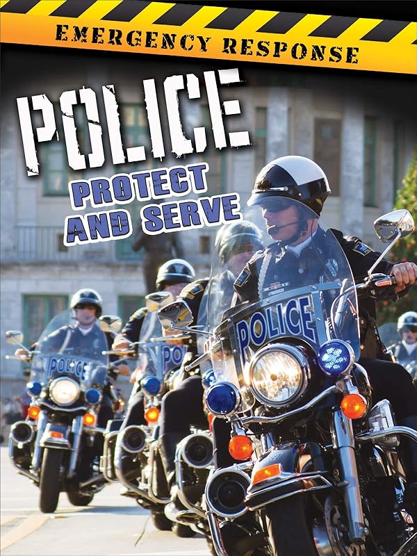Rourke Educational Media Police: Protect and Serve (Emergency Response) by Tom Greve