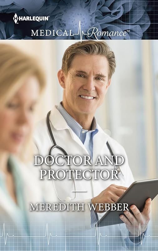 Doctor and Protector (Police Surgeons Book 2) by Meredith Webber