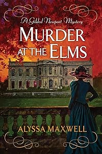 Murder at the Elms (A Gilded Newport Mystery)