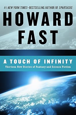 A Touch of Infinity: Thirteen New Stories of Fantasy and Science Fiction