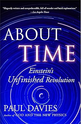 About Time: Einstein's Unfinished Revolution