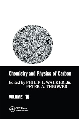 Chemistry & Physics of Carbon: Volume 16 (Chemistry and Physics of Carbon)