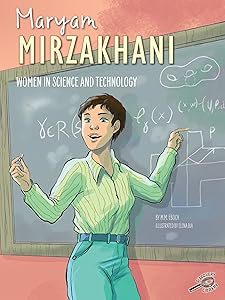 Rourke Educational Media Women in Science and Technology: Maryam Mirzakhani―The Story of the First Female Mathematician to Win the Fields Medal, Grades 1-4 (24 pgs) Reader
