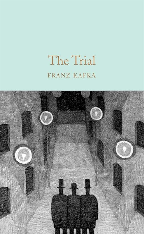 The Trial (Macmillan Collector's Library) by Franz Kafka