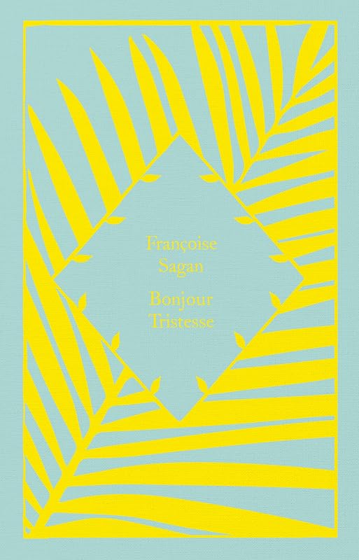 Bonjour Tristesse by Françoise Sagan