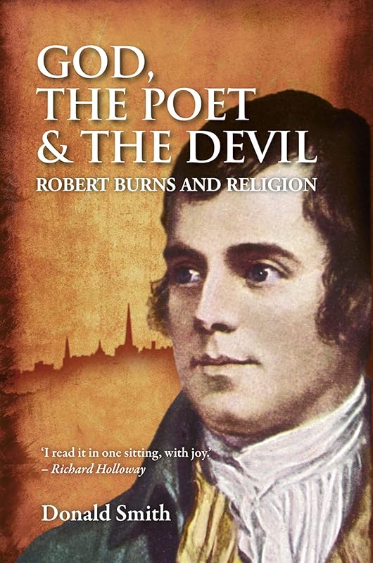 God, the Poet and the Devil: Robert Burns and Religion by Donald Smith