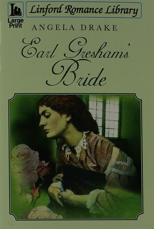 Earl Gresham's Bride by Angela Drake
