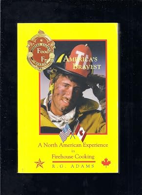 Food from America's Bravest: A North American Experience in Firehouse Cooking