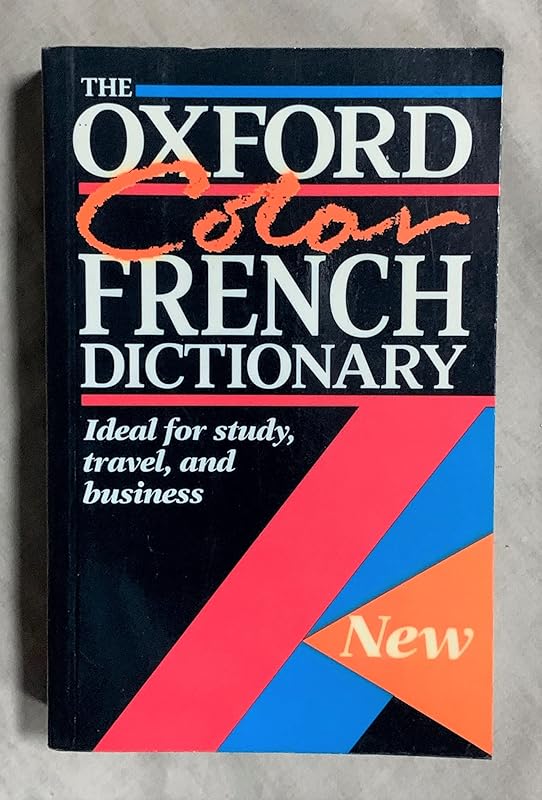 The Oxford Color French Dictionary: French-English, English-French; Français-Anglais, Anglais-Français by Michael Janes