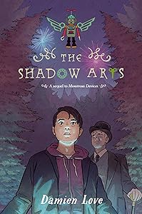 The Shadow Arts by Damien Love