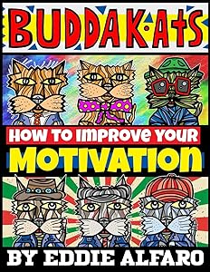 How to Improve Your Motivation: A Simple Self Help Book (631 Self-Help Books) by Eddie Alfaro