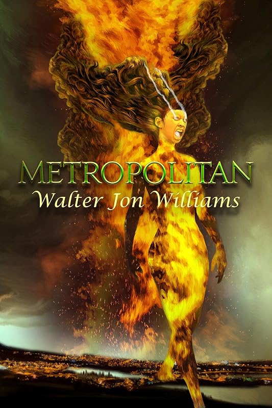 Metropolitan (Metropolitan Series) by Walter Jon Williams