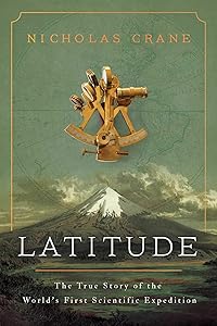 Latitude: The True Story of the World's First Scientific Expedition by Nicholas Crane