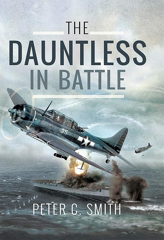 The Dauntless in Battle by Peter C. Smith