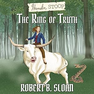 Hamelin Stoop: The Ring of Truth: Hamelin Stoop, Book 3 by Robert B. Sloan