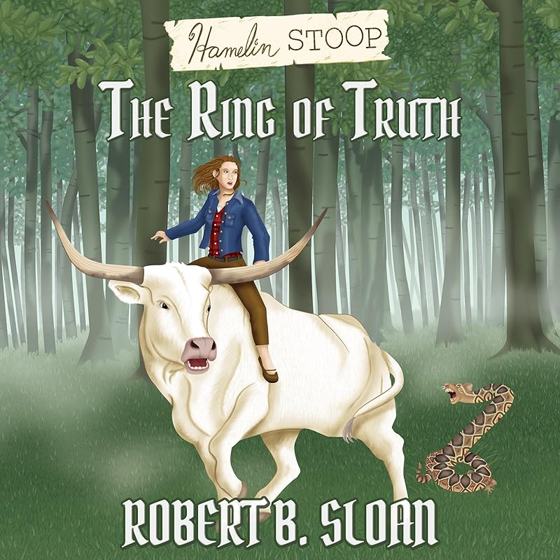 Hamelin Stoop: The Ring of Truth: Hamelin Stoop, Book 3 by Robert B. Sloan
