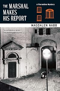 The Marshal Makes His Report (A Florentine Mystery Book 8)