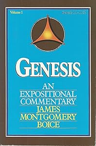 Genesis: An Expositional Commentary 1:1-11:32
